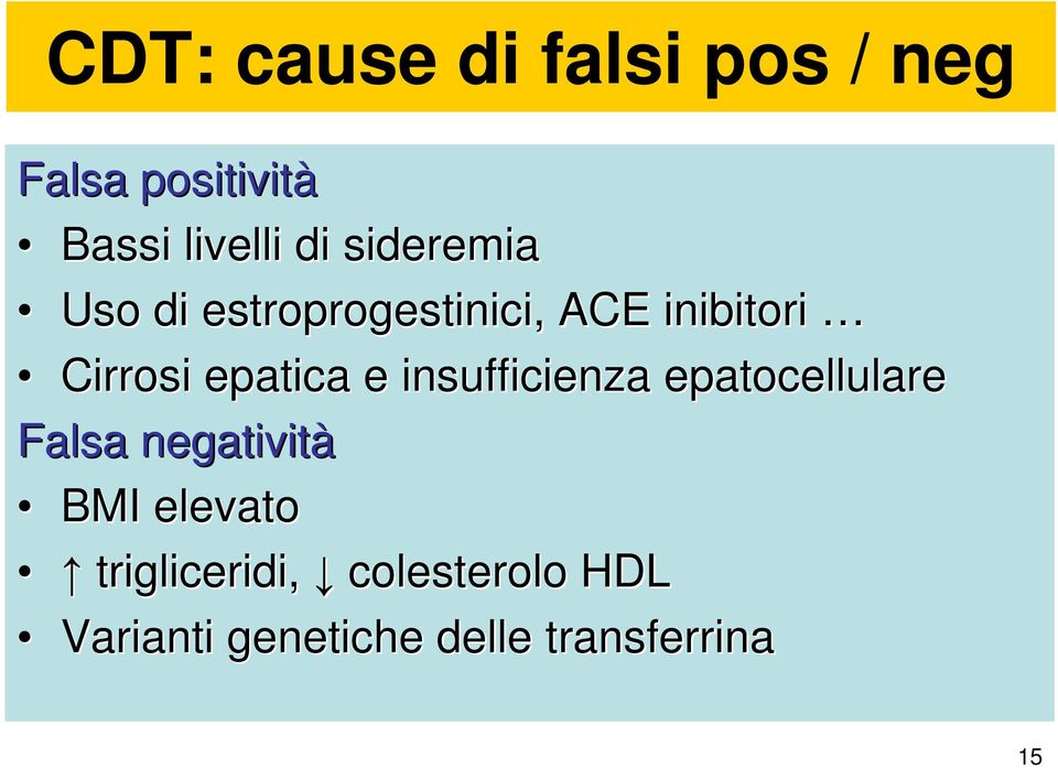 epatica e insufficienza epatocellulare Falsa negatività BMI