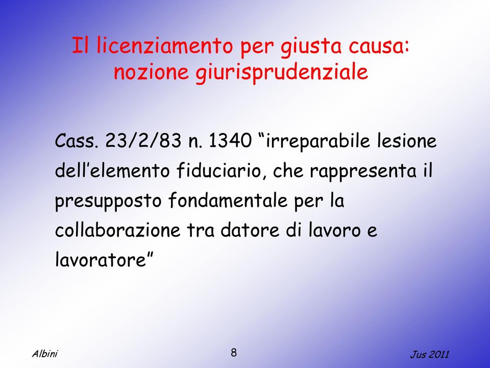 1340 irreparabile lesione dell elemento fiduciario, che