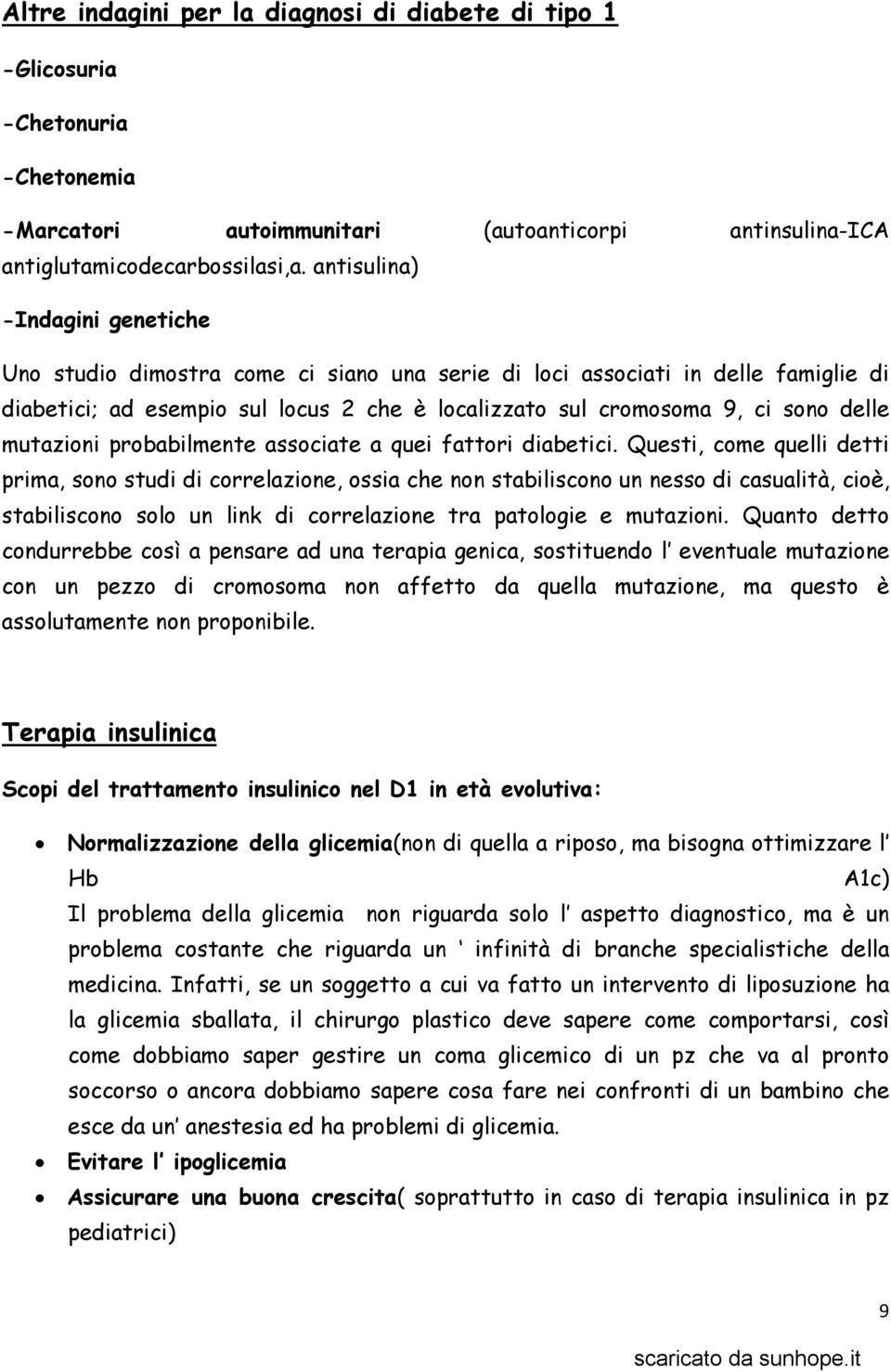 mutazioni probabilmente associate a quei fattori diabetici.