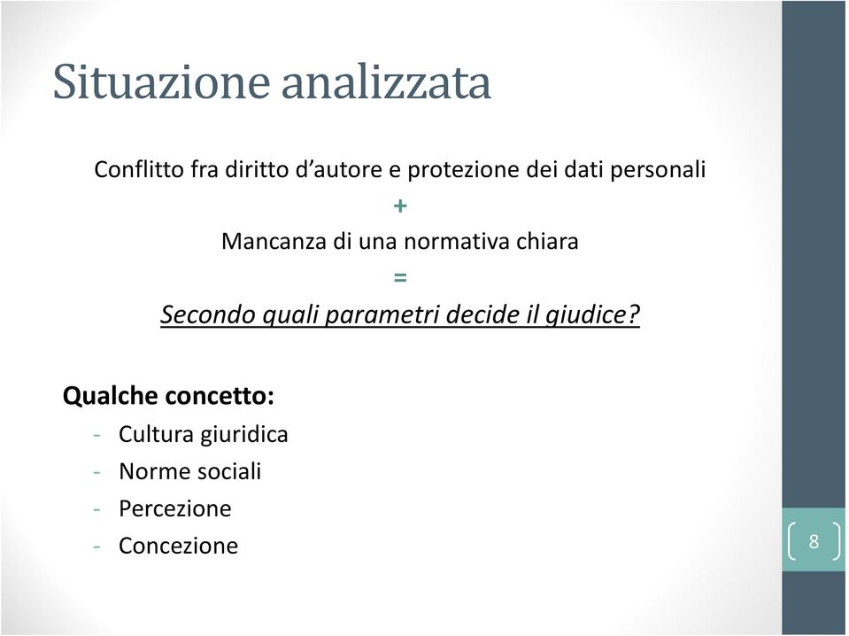 chiara = Secondo quali parametri decide il giudice?