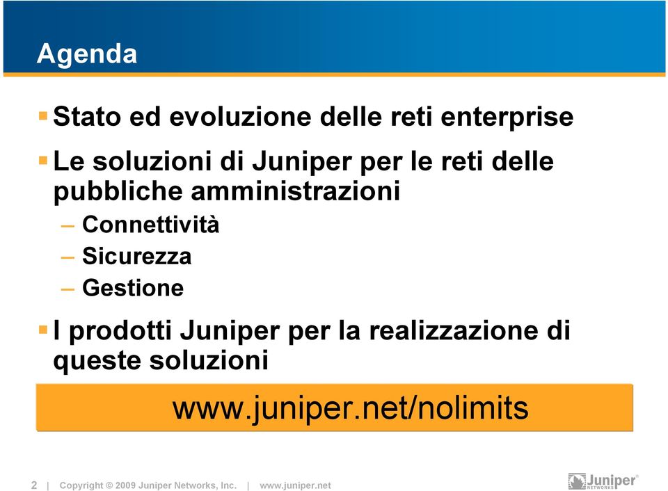 amministrazioni Connettività Sicurezza Gestione I prodotti