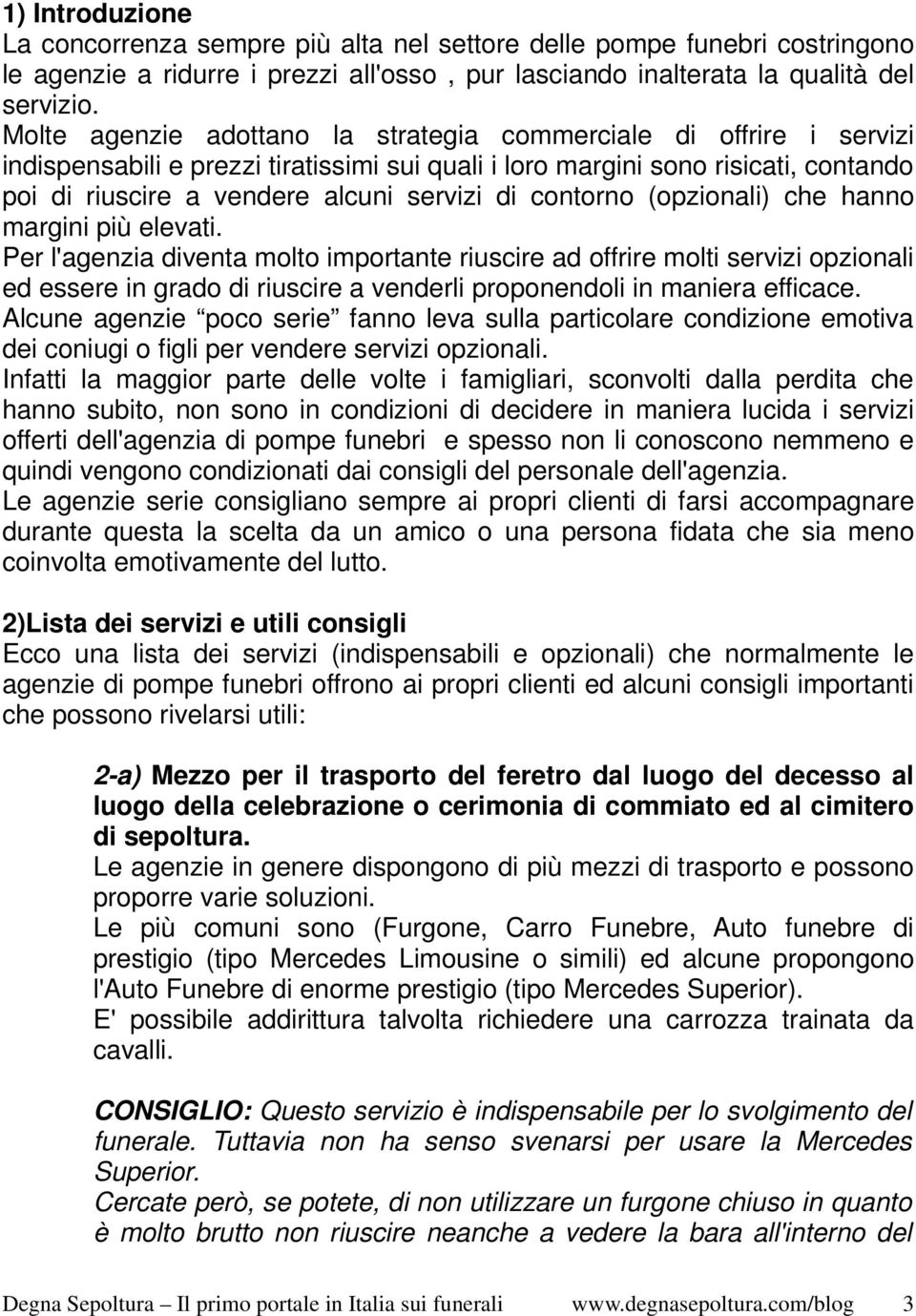 contorno (opzionali) che hanno margini più elevati.