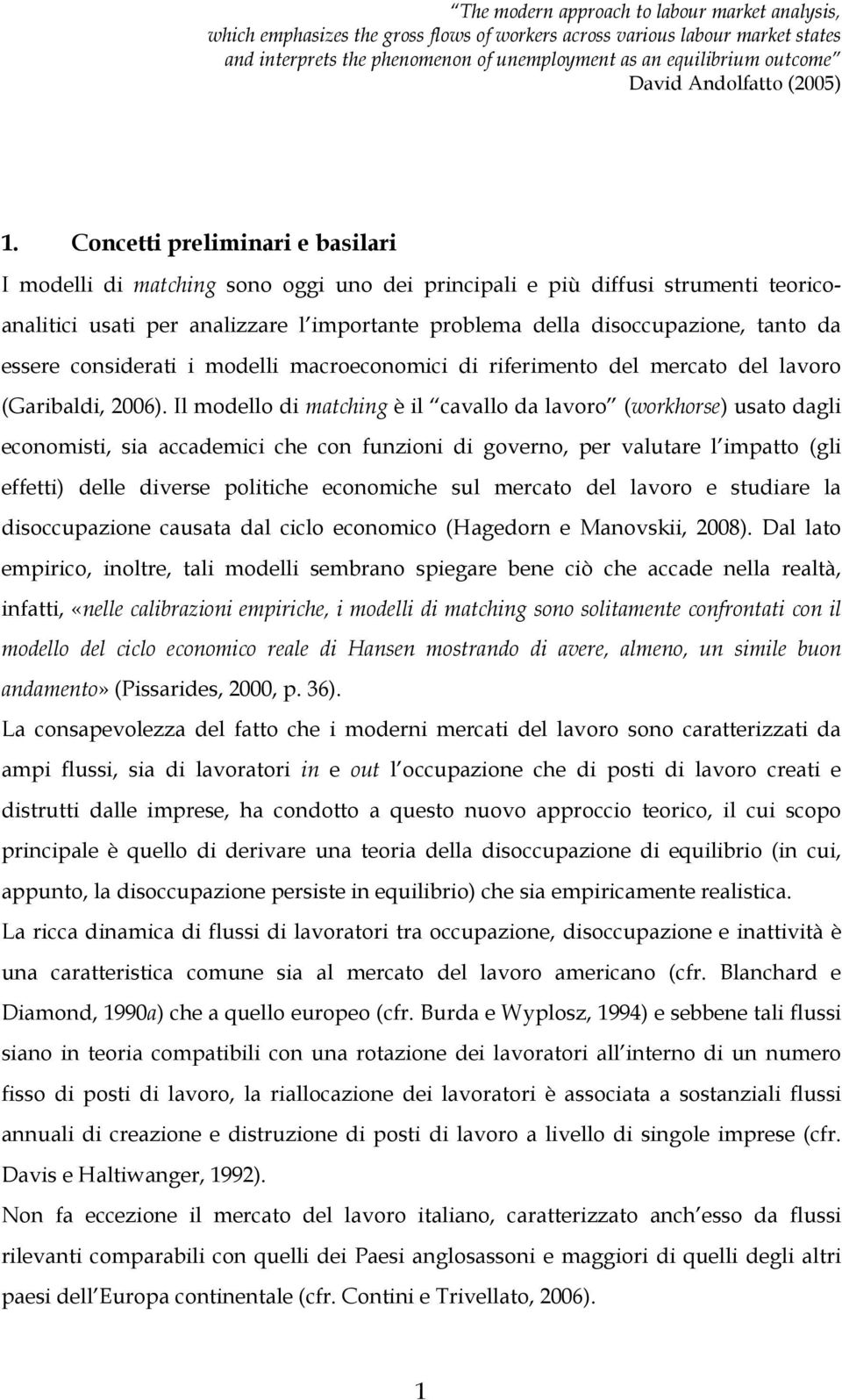 maoeonomii di ifeimento del meato del lavoo (Gaialdi, 2006).