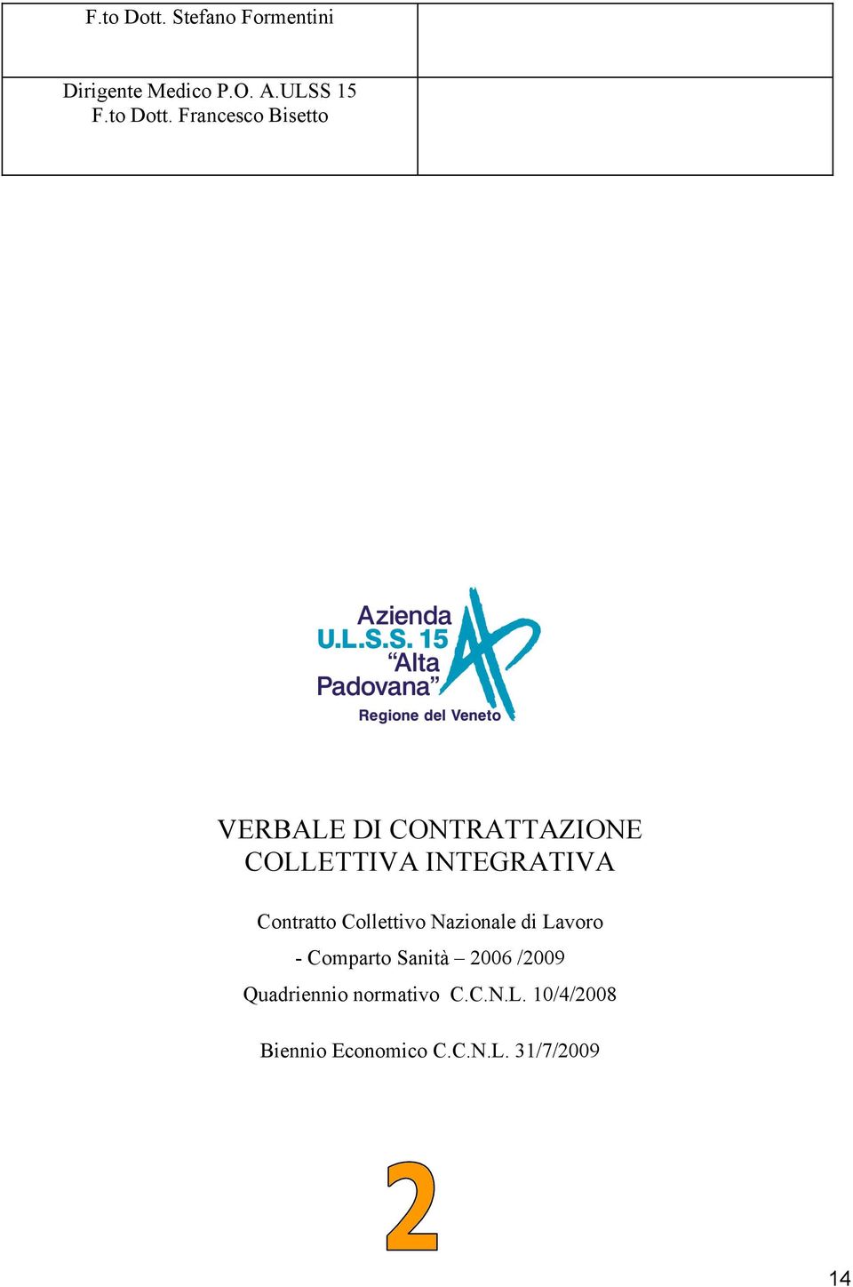 ULSS 15  Francesco Bisetto VERBALE DI CONTRATTAZIONE COLLETTIVA