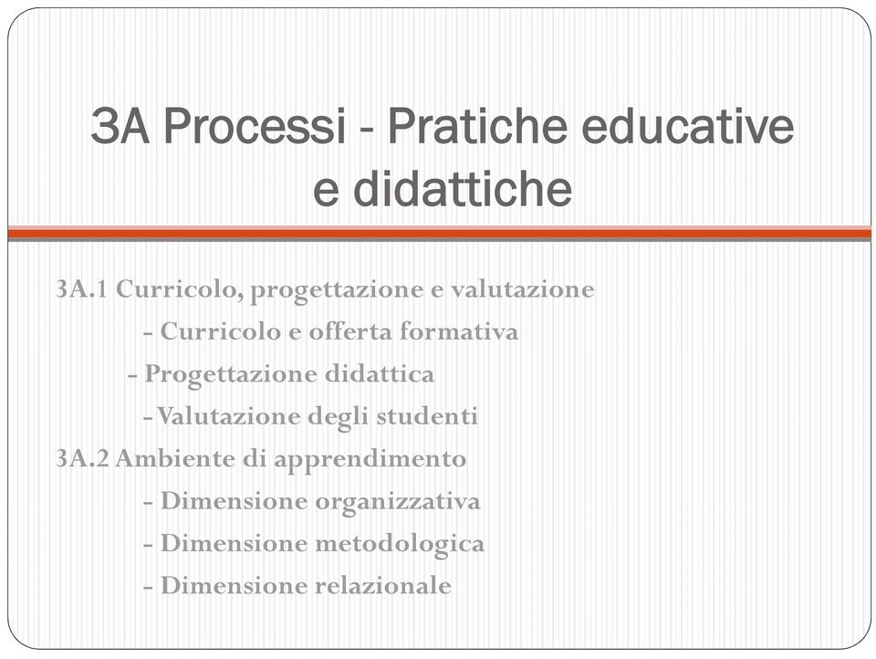 formativa - Progettazione didattica -Valutazione degli studenti 3A.
