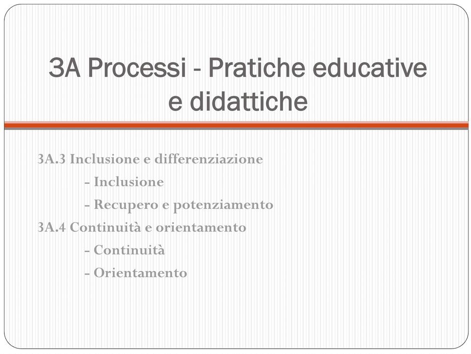 3 Inclusione e differenziazione - Inclusione