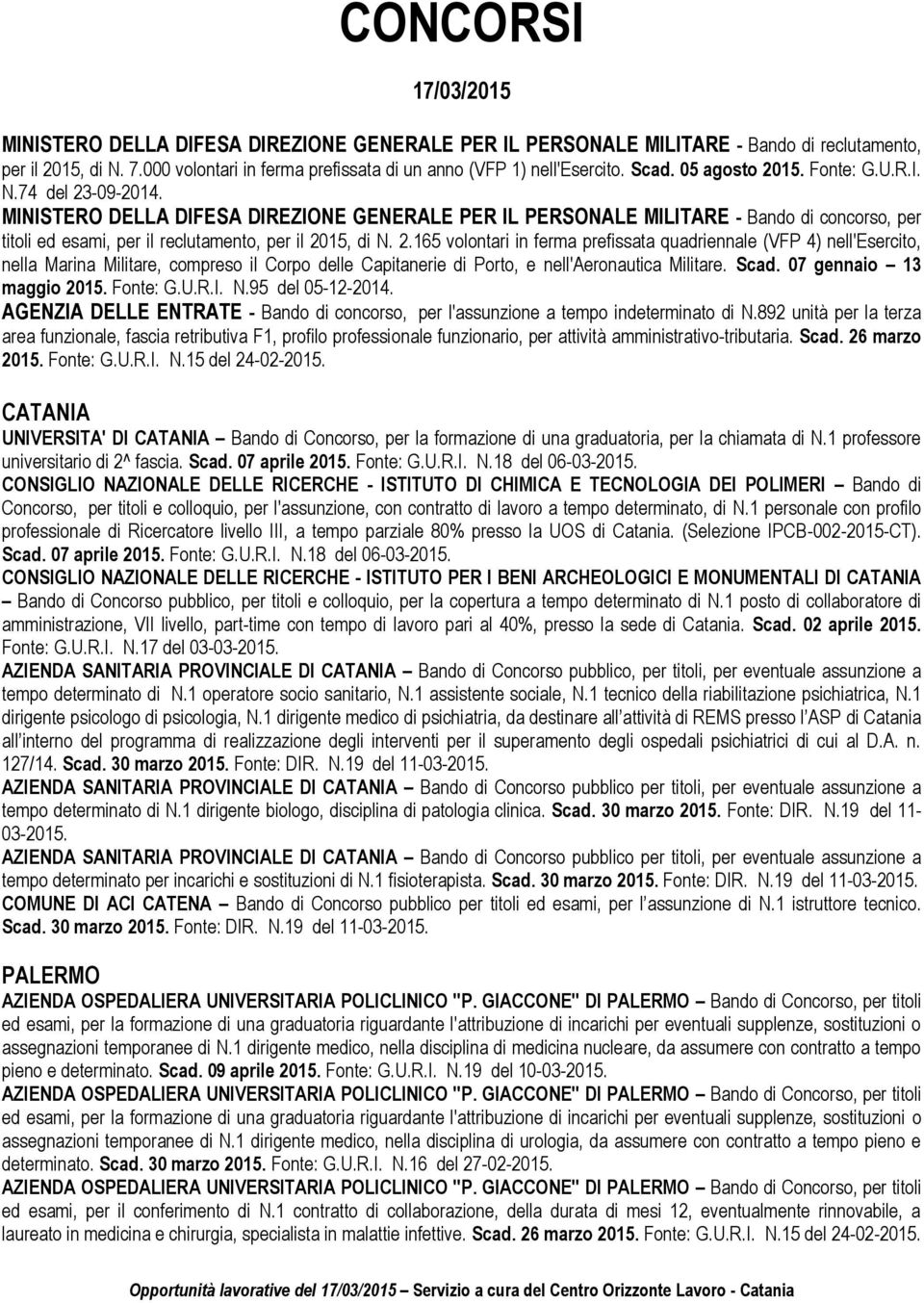 MINISTERO DELLA DIFESA DIREZIONE GENERALE PER IL PERSONALE MILITARE - Bando di concorso, per titoli ed esami, per il reclutamento, per il 20