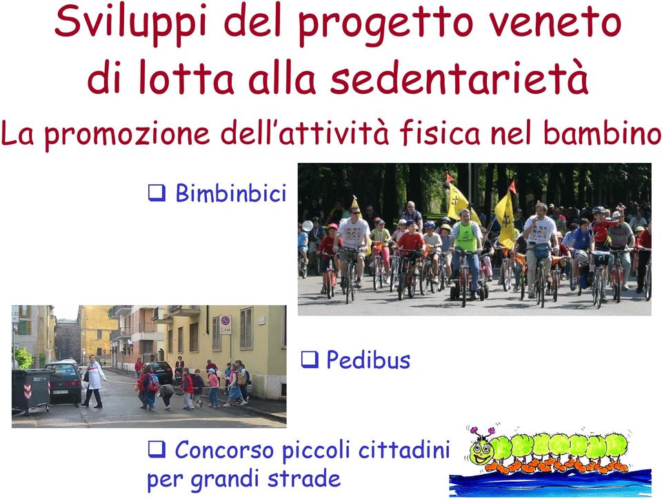 fisica nel bambino Bimbinbici Pedibus