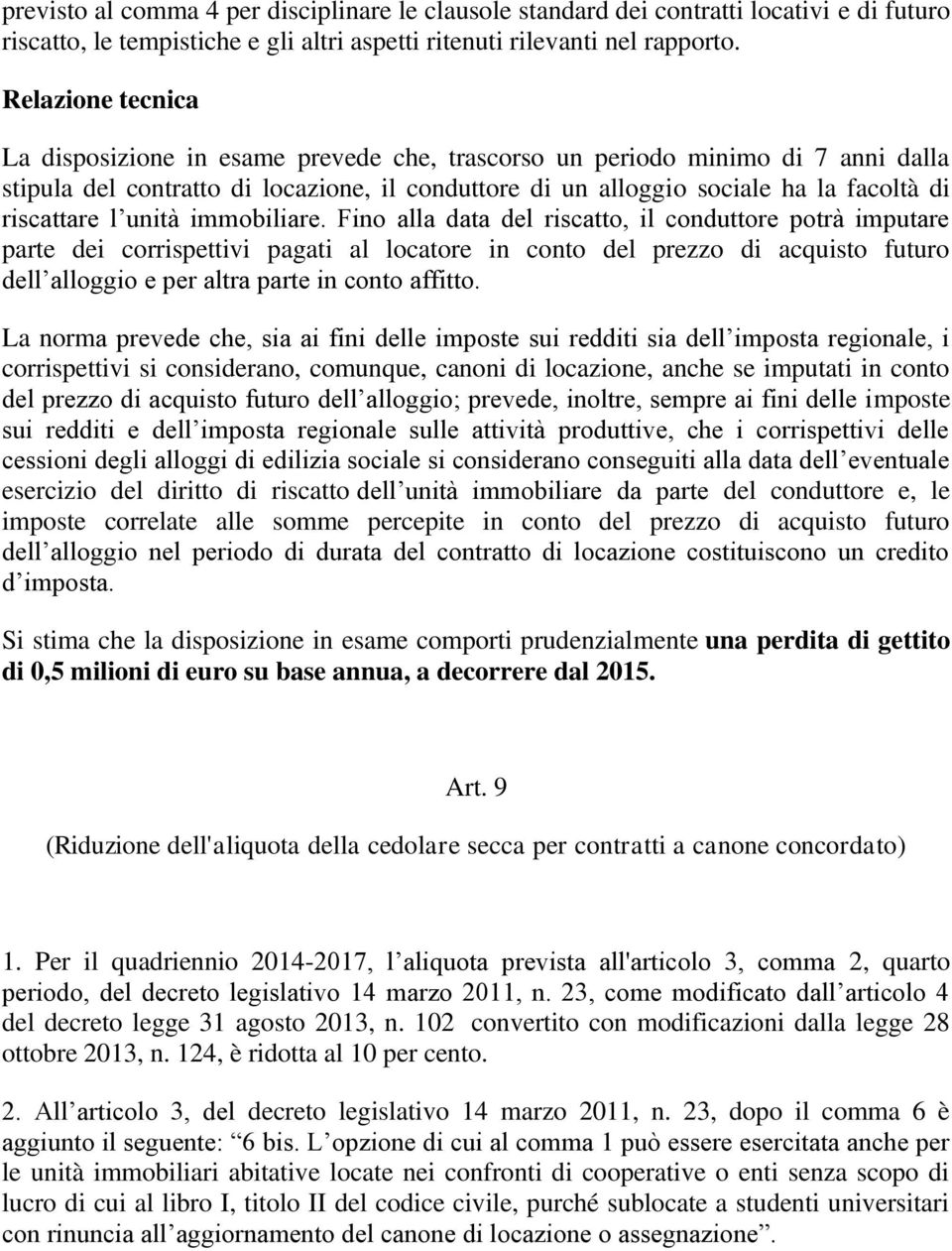 riscattare l unità immobiliare.