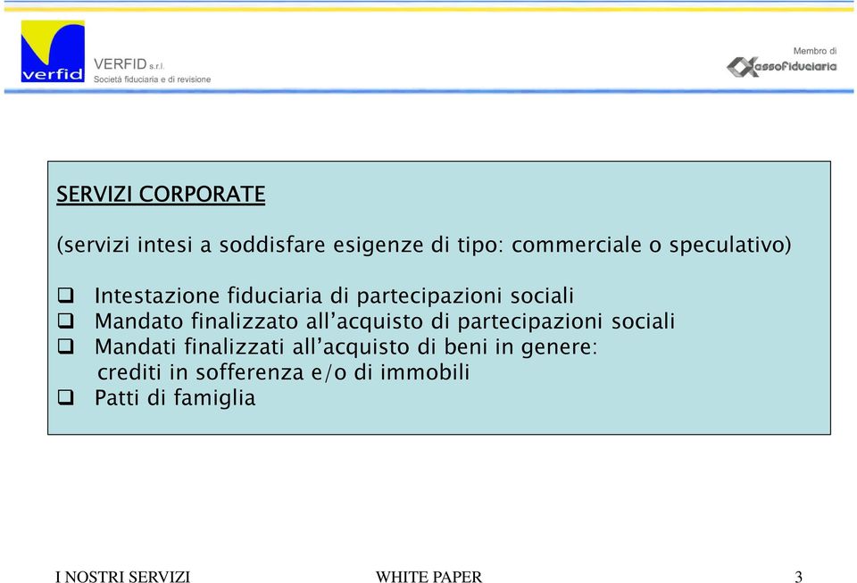 all acquisto di partecipazioni sociali Mandati finalizzati all acquisto di beni in