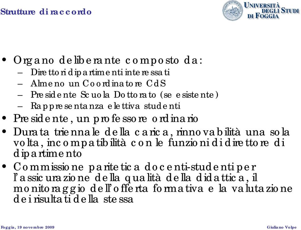 carica, rinnovabilità una sola volta, incompatibilità con le funzioni di direttore di dipartimento Commissione paritetica