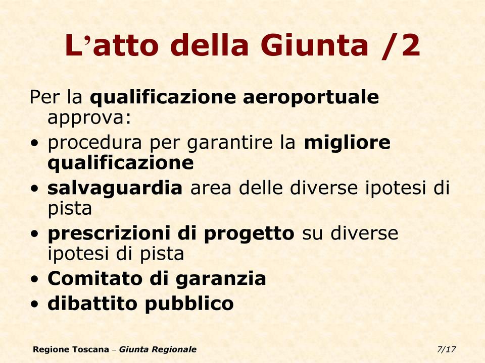 salvaguardia area delle diverse ipotesi di pista prescrizioni di