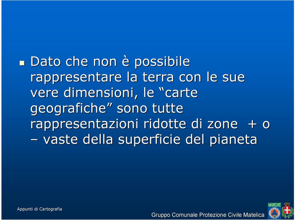 geografiche sono tutte rappresentazioni