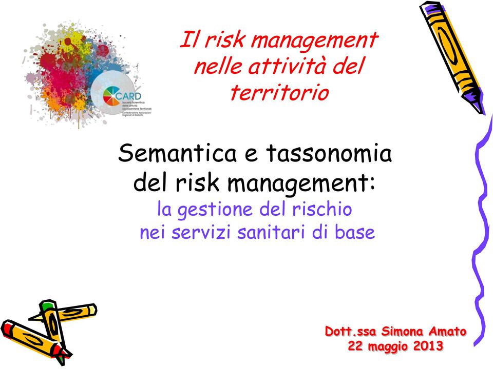 management: la gestione del rischio nei