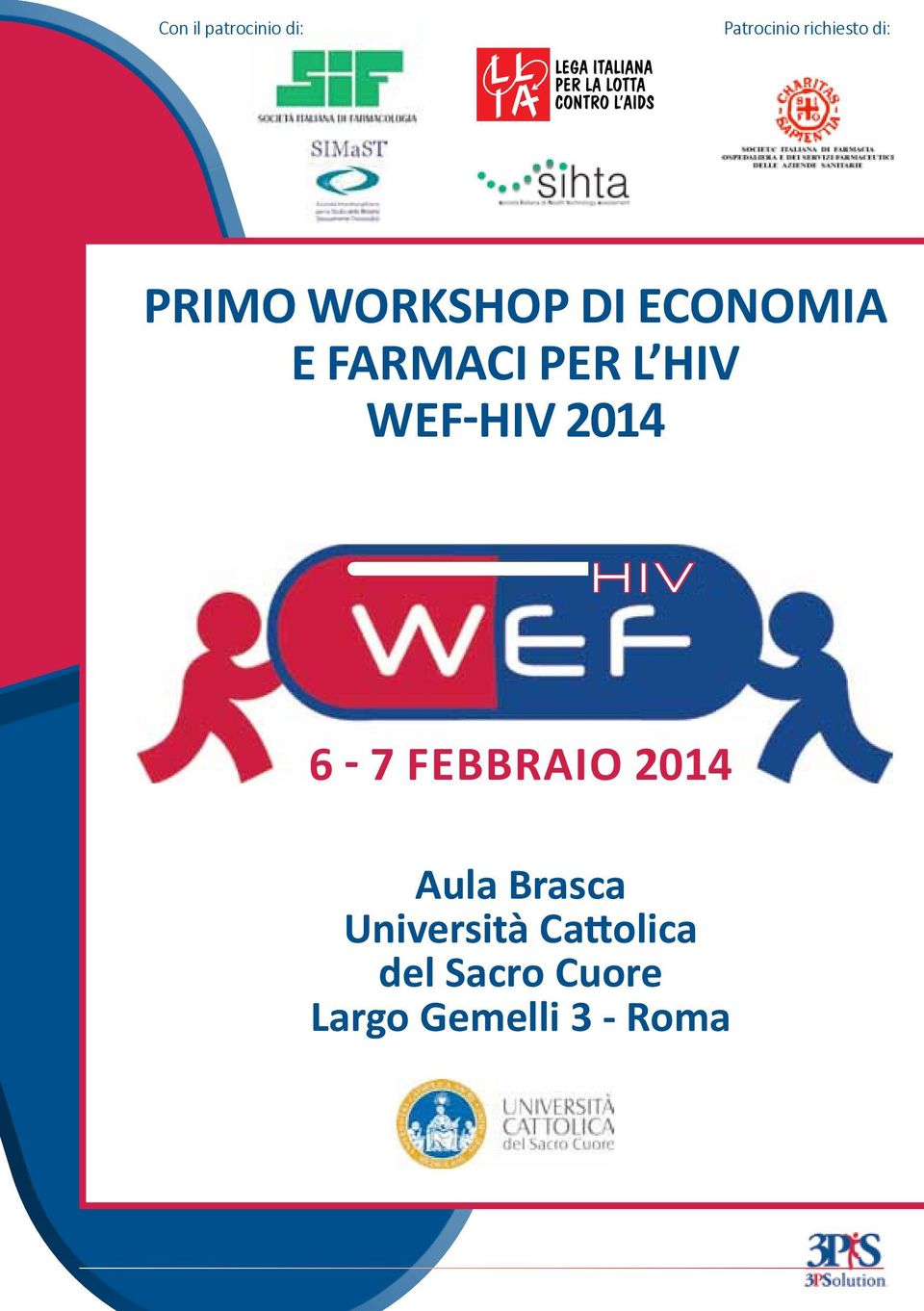 WEF-HIV 2014 6-7 febbraio 2014 Aula Brasca
