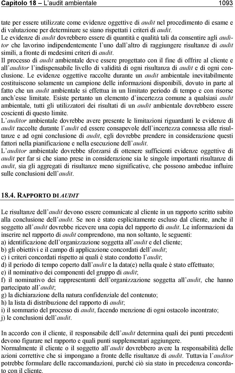 medesimi criteri di audit.