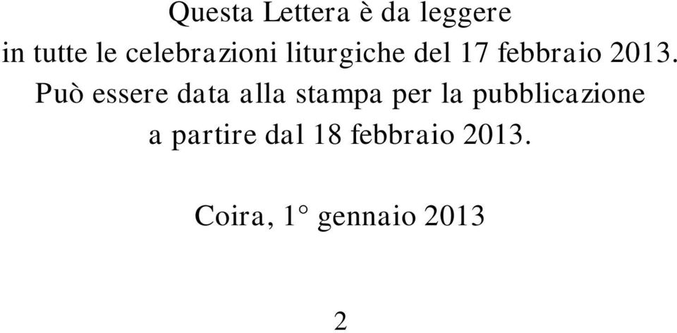 Può essere data alla stampa per la