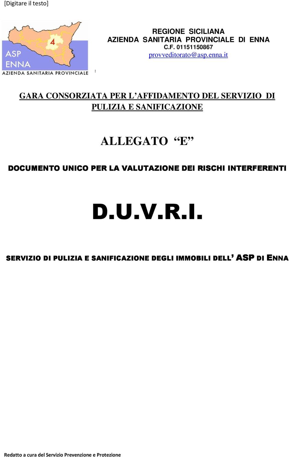 it : GARA CONSORZIATA PER L AFFIDAMENTO DEL SERVIZIO DI PULIZIA E SANIFICAZIONE