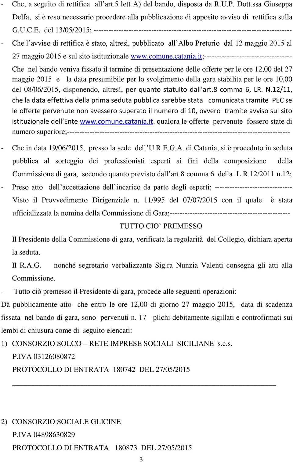 maggio 2015 e sul sito istituzionale www.comune.catania.