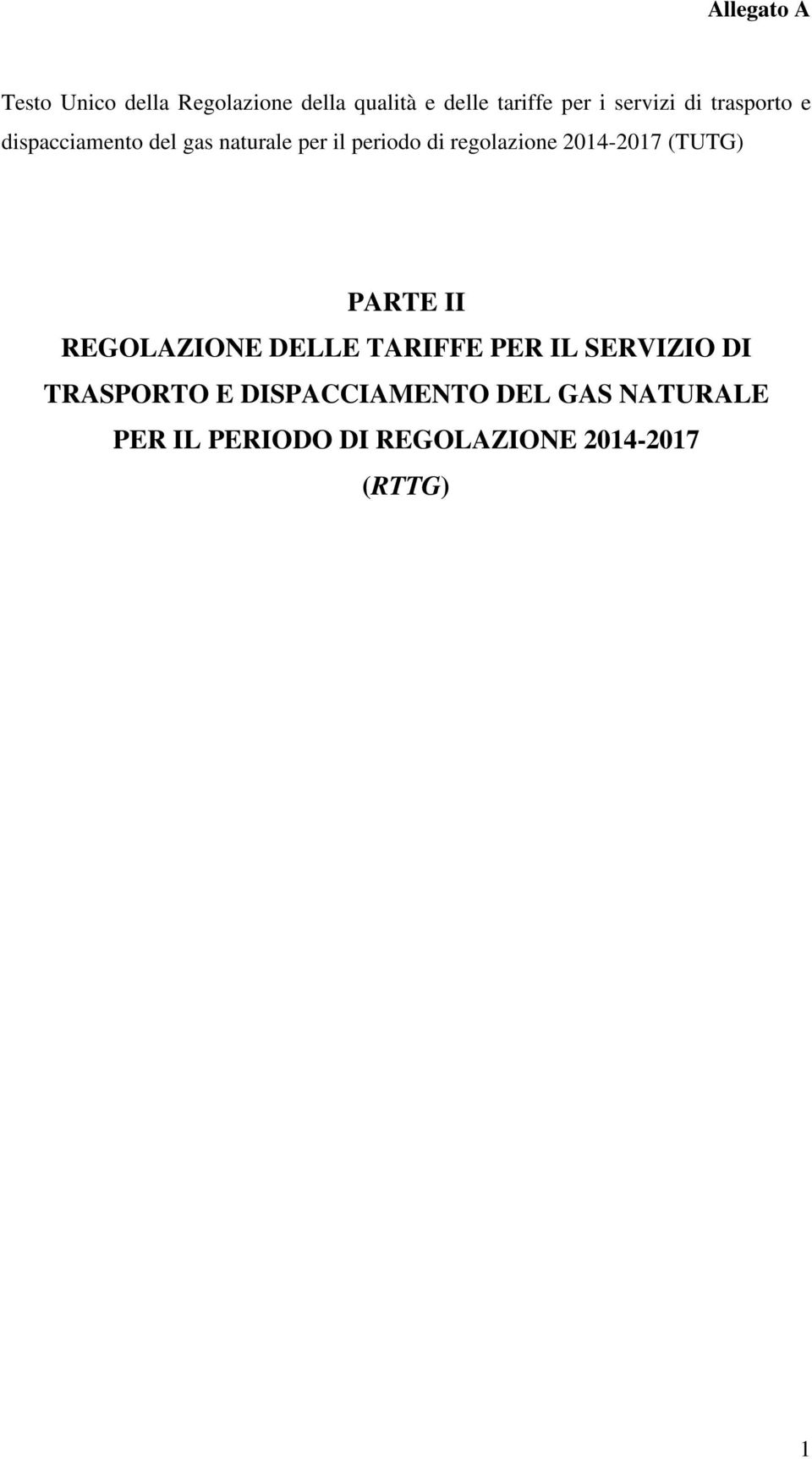 2014-2017 (TUTG) PARTE II REGOLAZIONE DELLE TARIFFE PER IL SERVIZIO DI