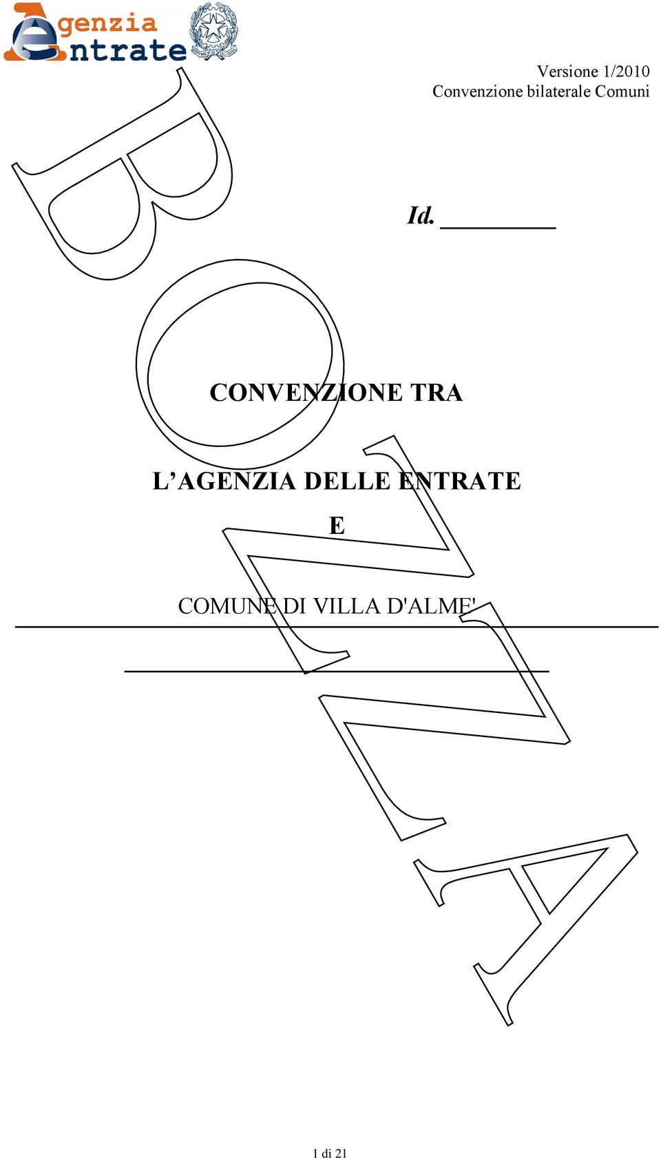 CONVENZIONE TRA L AGENZIA