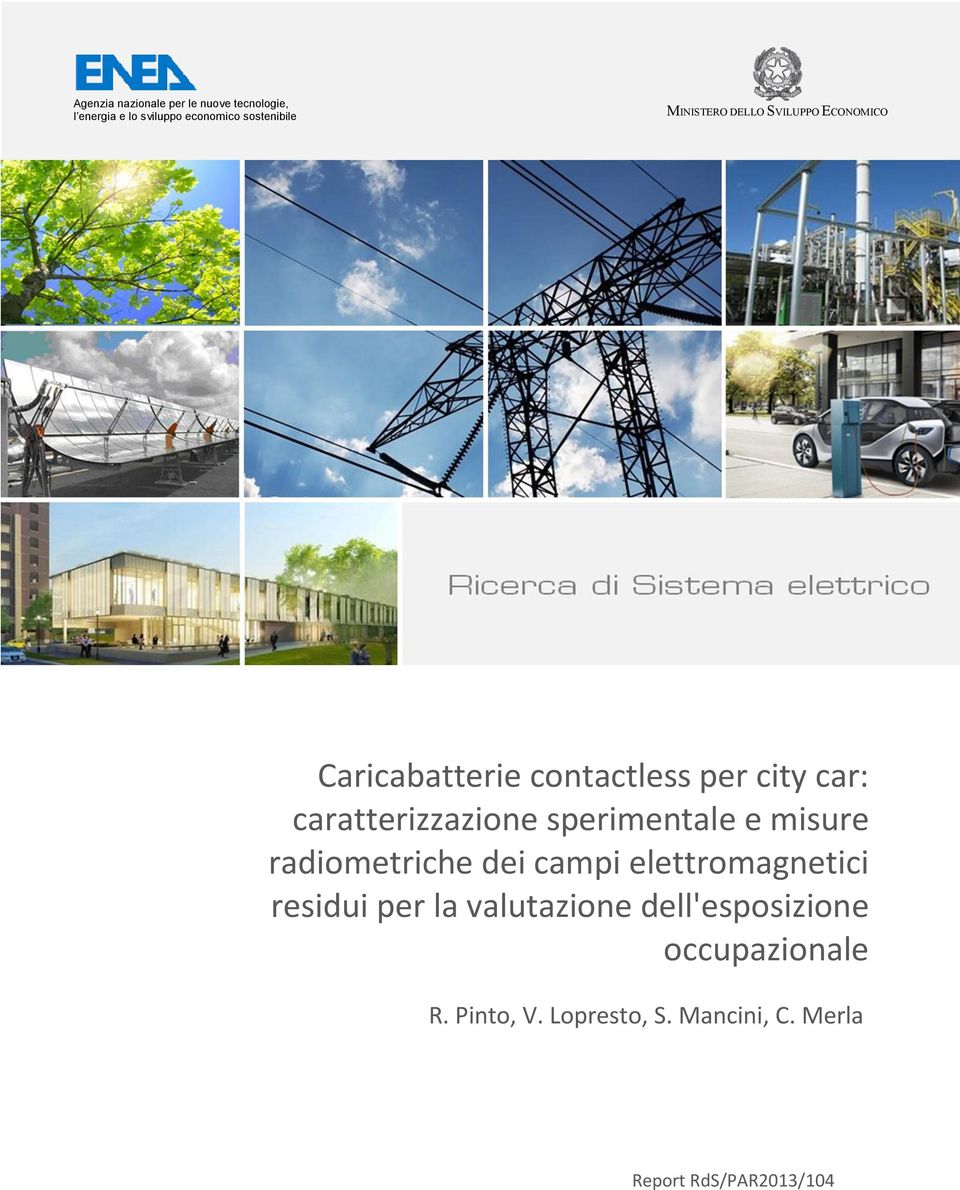 caratterizzazione sperimentale e misure radiometriche dei campi elettromagnetici residui per