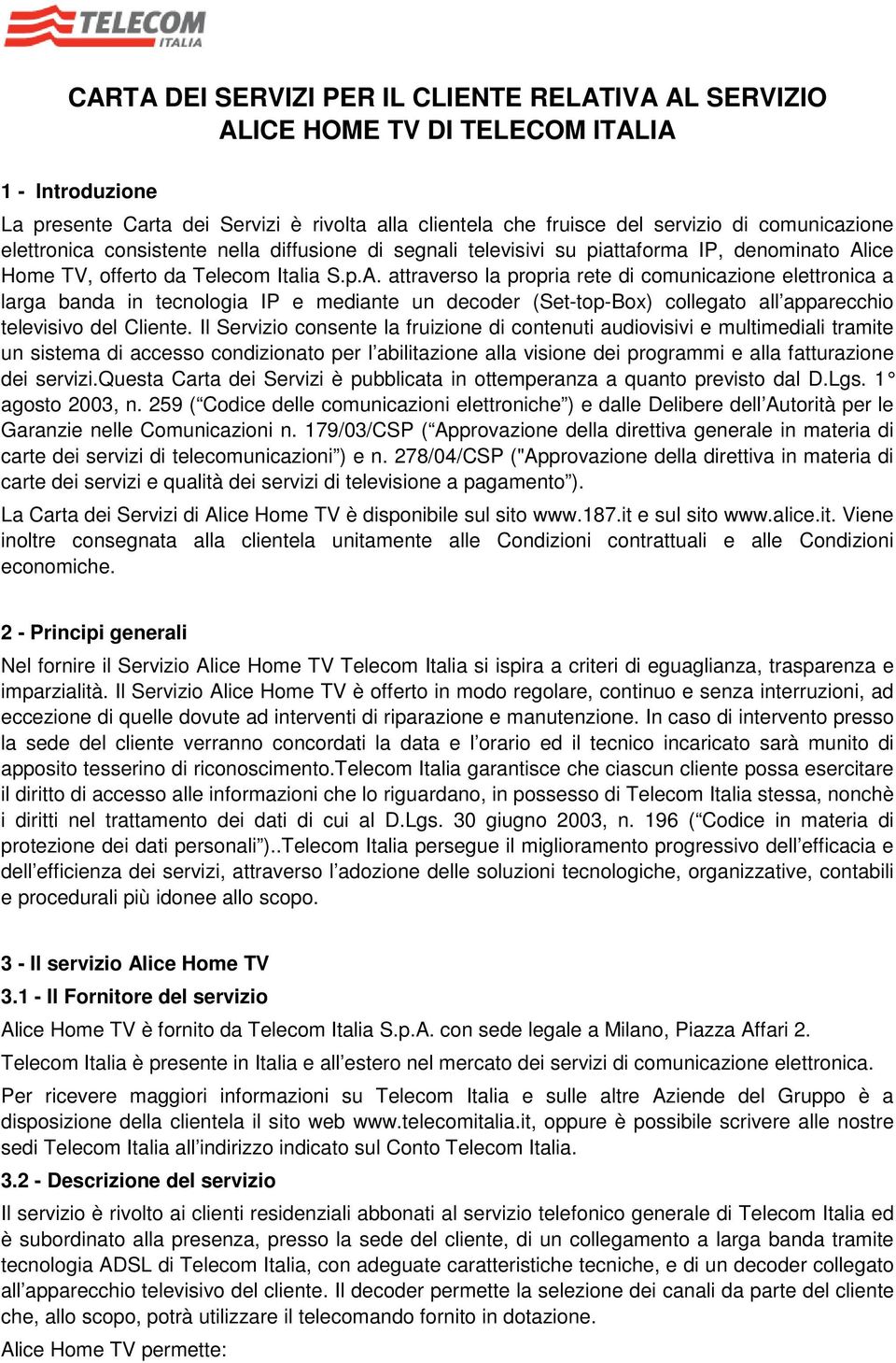 ice Home TV, offerto da Telecom Italia S.p.A.