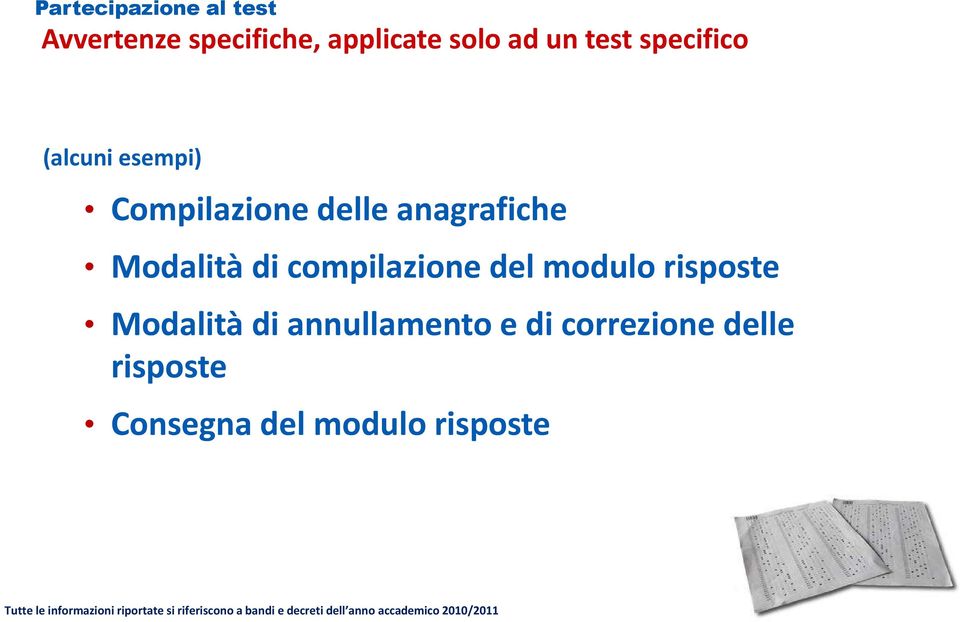 Modalità di compilazione del modulo risposte Modalità di