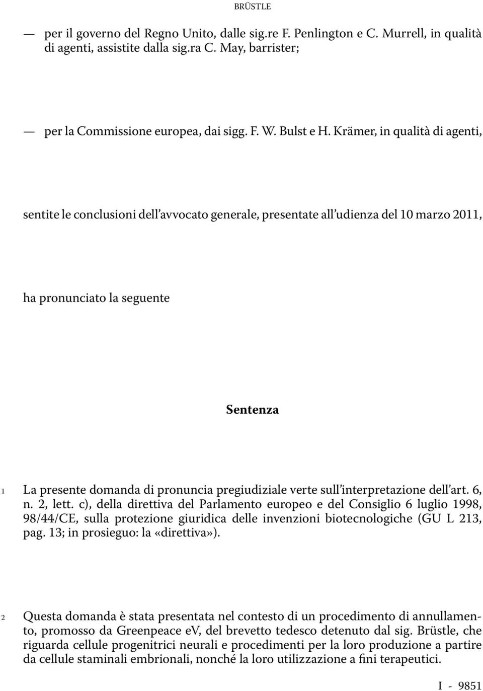 pregiudiziale verte sull interpretazione dell art. 6, n. 2, lett.