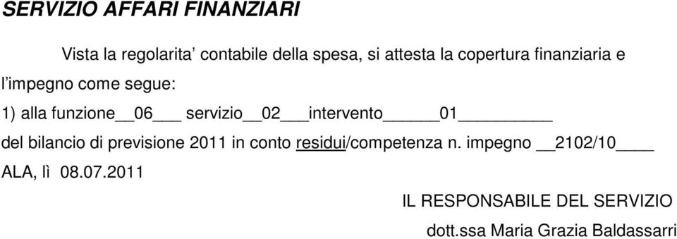 intervento 01 del bilancio di previsione 2011 in conto residui/competenza n.