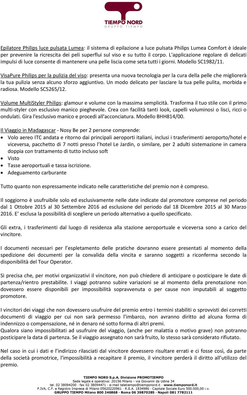 VisaPure Philips per la pulizia del viso: presenta una nuova tecnologia per la cura della pelle che migliorerà la tua pulizia senza alcuno sforzo aggiuntivo.