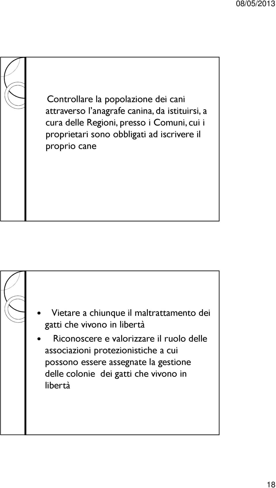 maltrattamento dei gatti che vivono in libertà Riconoscere e valorizzare il ruolo delle associazioni