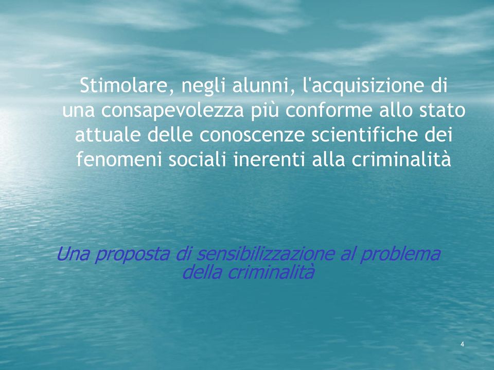 conoscenze scientifiche dei fenomeni sociali inerenti alla