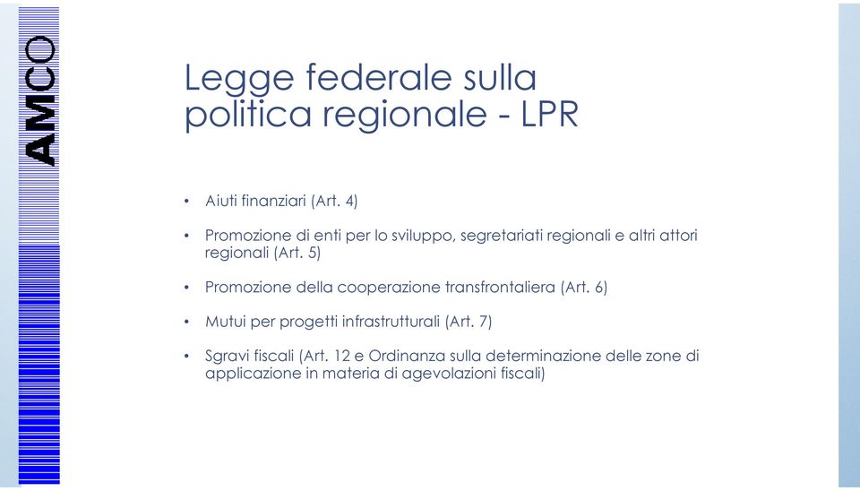 5) Promozione della cooperazione transfrontaliera (Art.