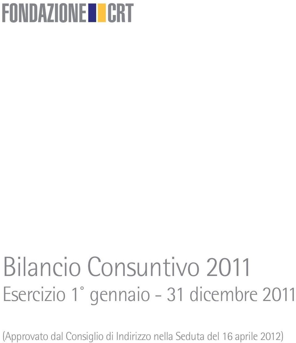 2011 (Approvato dal Consiglio di