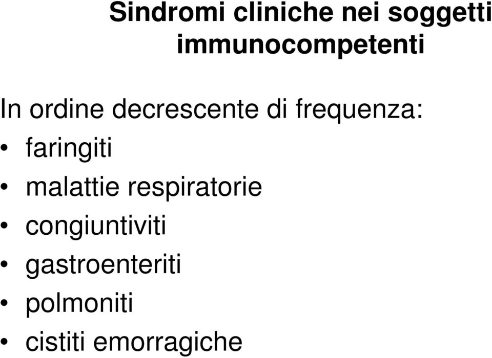 frequenza: faringiti malattie respiratorie