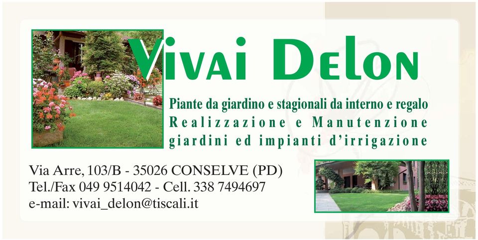 338 7494697 e-mail: vivai_delon@tiscali.