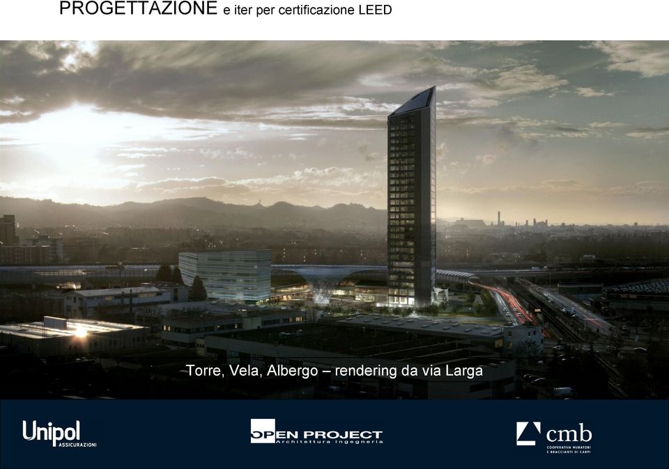 LEED Torre, Vela,