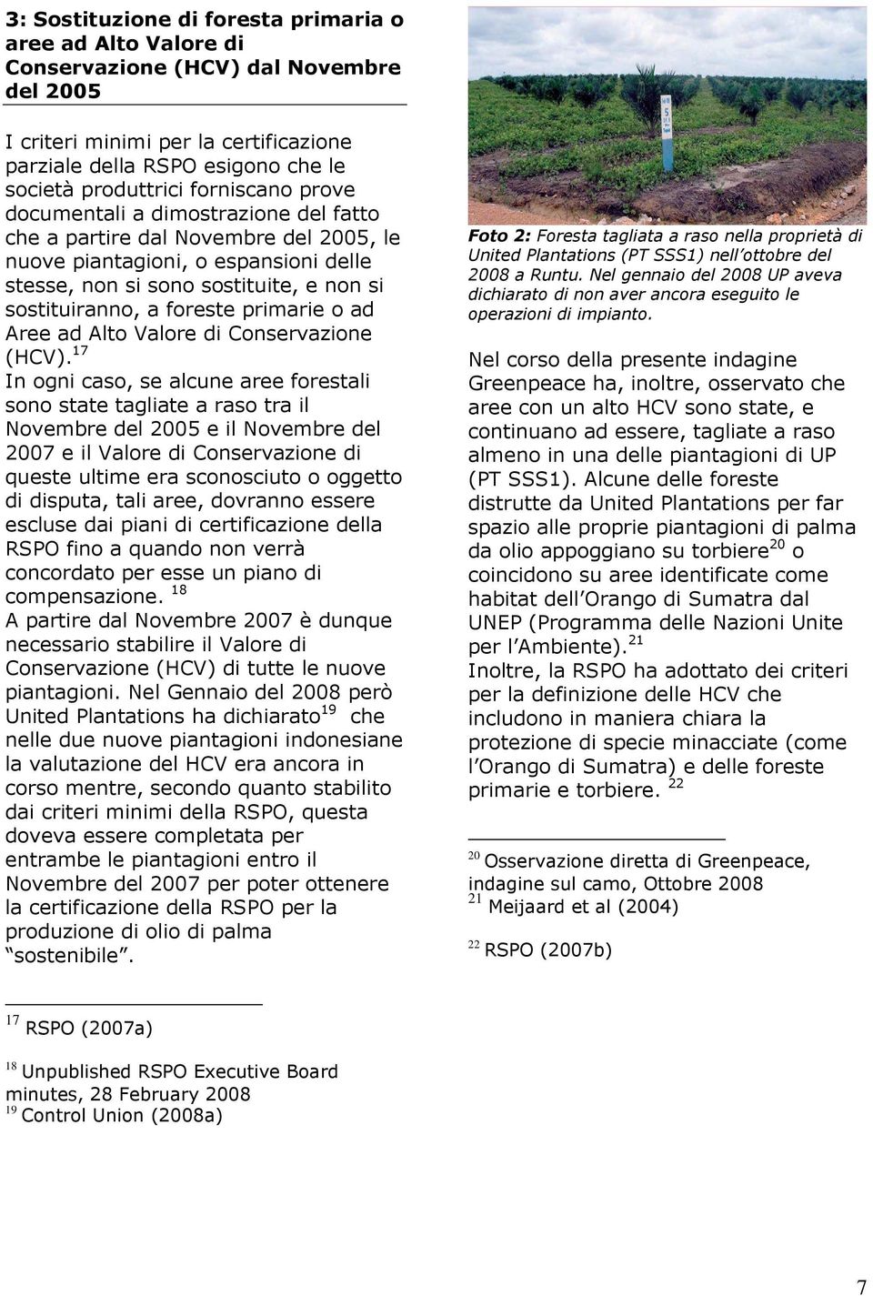 primarie o ad Aree ad Alto Valore di Conservazione (HCV).