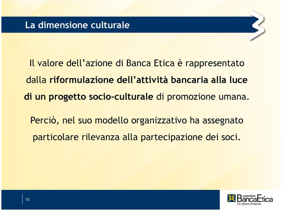 un progetto socio-culturale di promozione umana.