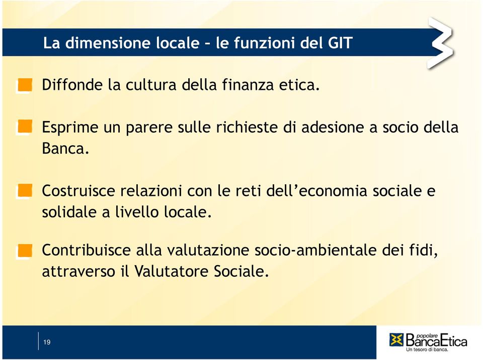 Costruisce relazioni con le reti dell economia sociale e solidale a livello