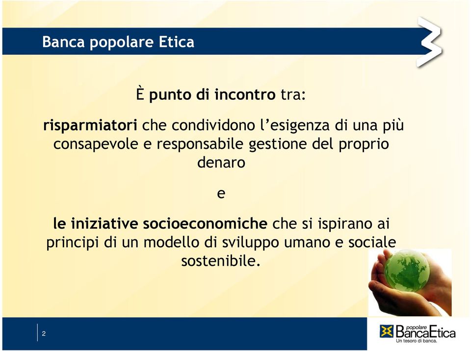 gestione del proprio denaro e le iniziative socioeconomiche che si