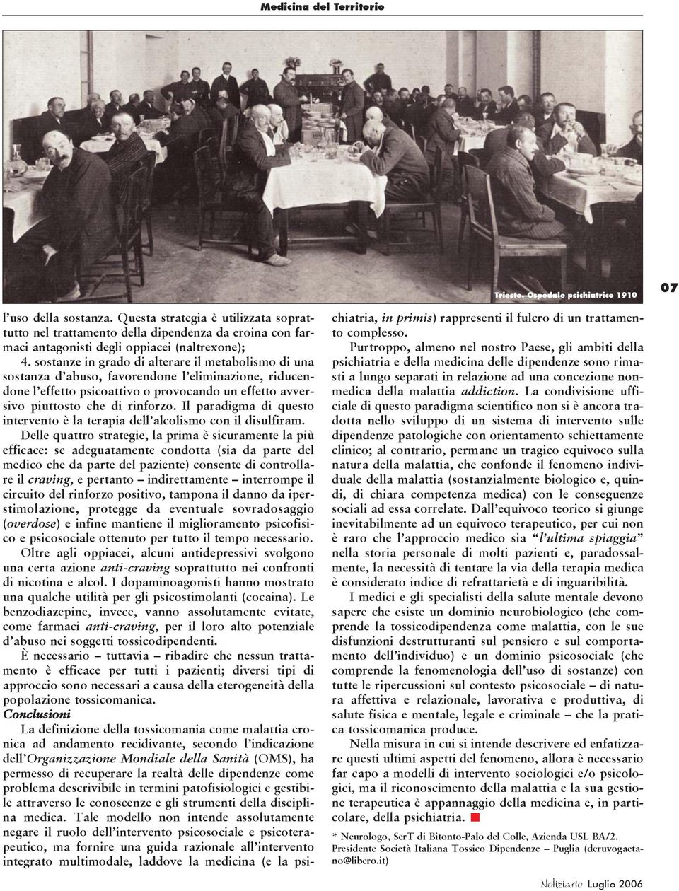 sostanze in grado di alterare il metabolismo di una sostanza d abuso, favorendone l eliminazione, riducendone l effetto psicoattivo o provocando un effetto avversivo piuttosto che di rinforzo.