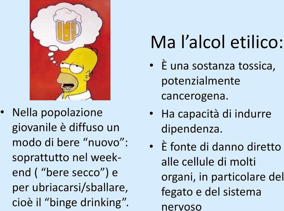 È una sostanza tossica, potenzialmente cancerogena. Ha capacità di indurre dipendenza.