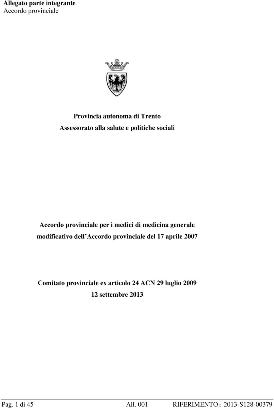 modificativo dell Accordo provinciale del 17 aprile 2007 Comitato provinciale ex