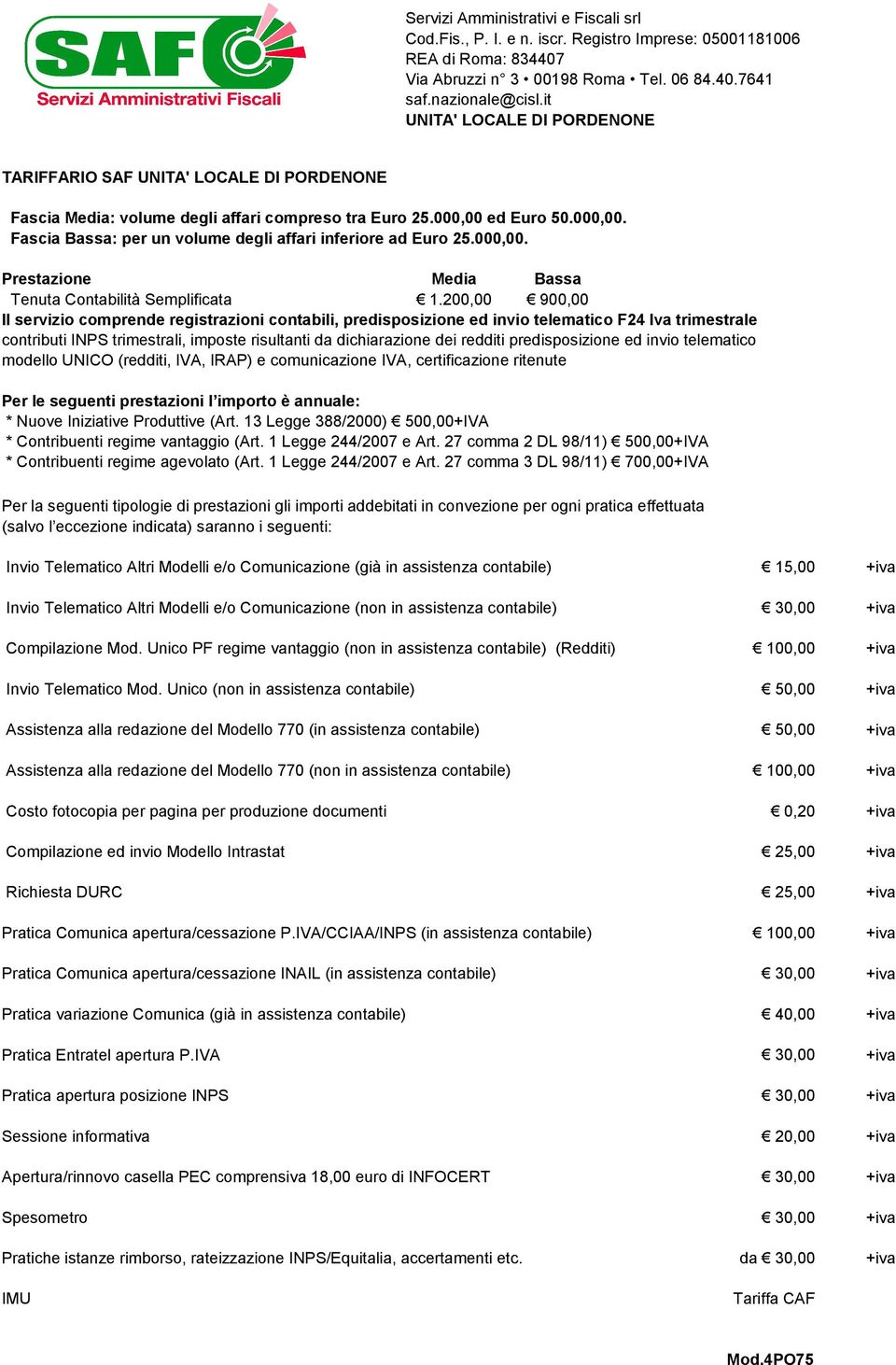 000,00. Prestazione Media Bassa Tenuta Contabilità Semplificata 1.