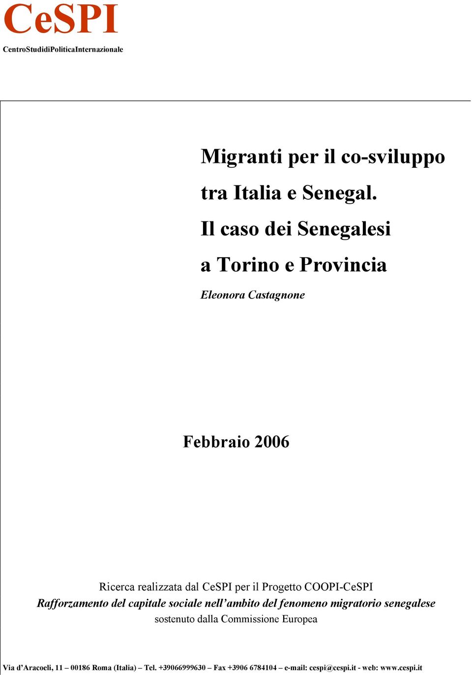 Progetto COOPI-CeSPI Rafforzamento del capitale sociale nell ambito del fenomeno migratorio senegalese sostenuto