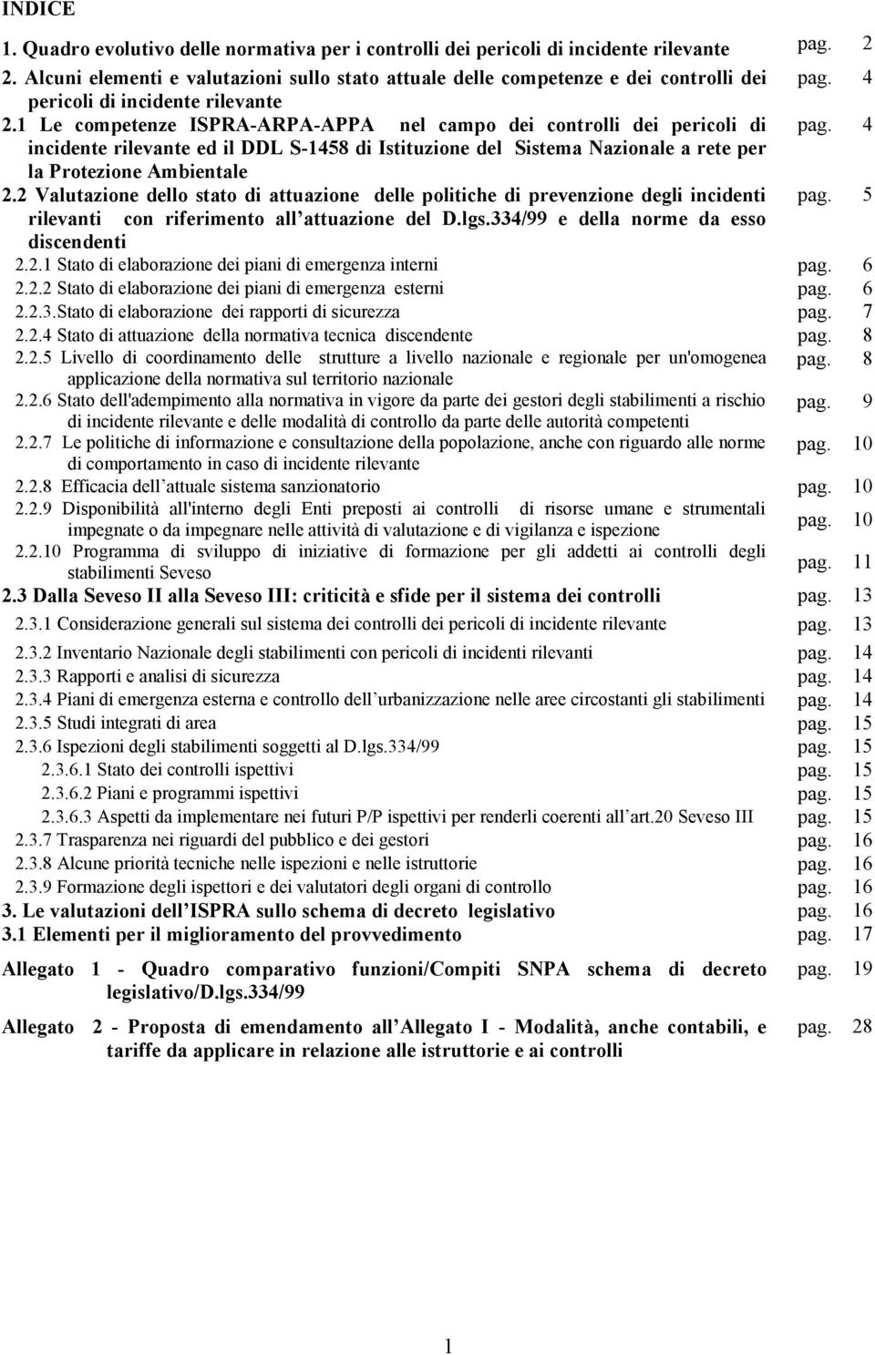 4 incidente rilevante ed il DDL S-1458 di Istituzione del Sistema Nazionale a rete per la Protezione Ambientale 2.