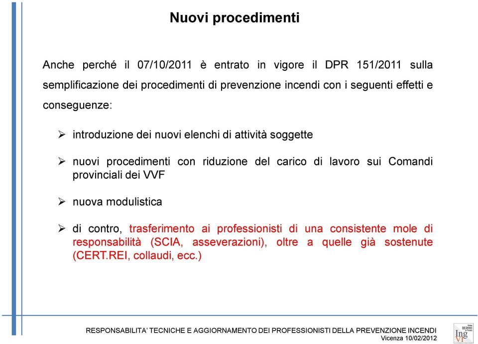 procedimenti con riduzione del carico di lavoro sui Comandi provinciali dei VVF nuova modulistica di contro, trasferimento ai