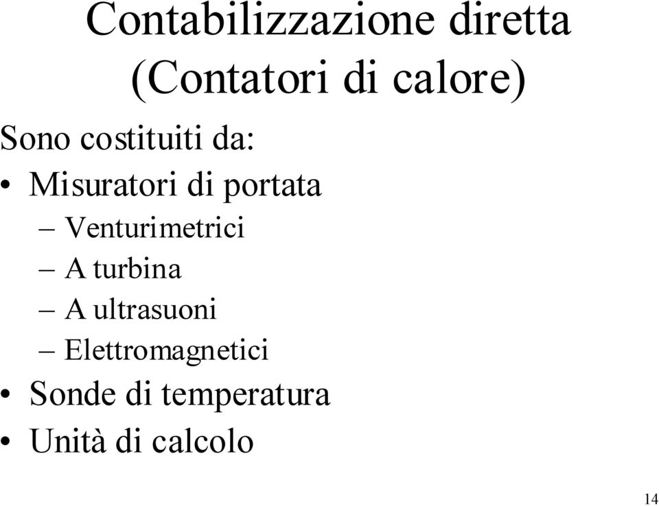 portata Venturimetrici A turbina A ultrasuoni